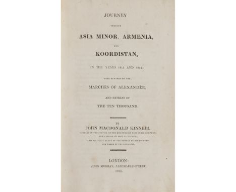 Kinneir, John MacDonald Journey through Asia Minor, Armenia, and Koordistan, in the years 1813 and London: John Murray, 1818.