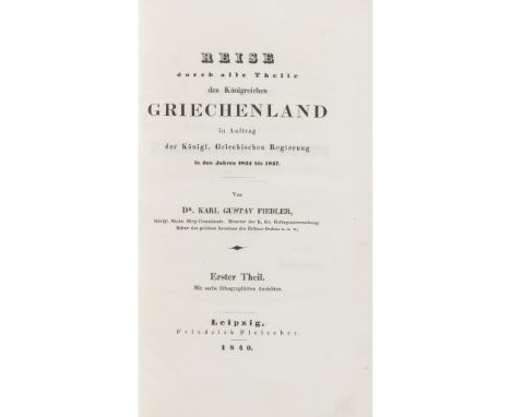 Fiedler, Dr. Karl Gustave Reise durch alle Theile des Königreiches Griechenland in Auftrag der Königl. Griechischen Regierung