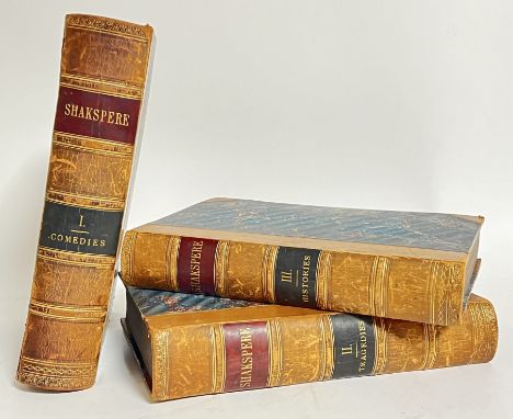 The Complete Works of Shakespeare, three volumes (Comedies I, Tragedies II, Histories III), gilt and embossed leather bound, 