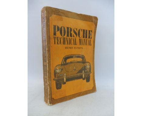 Porsche Technical Manual by Henry Elfrink, third enlarged edition, 1965.