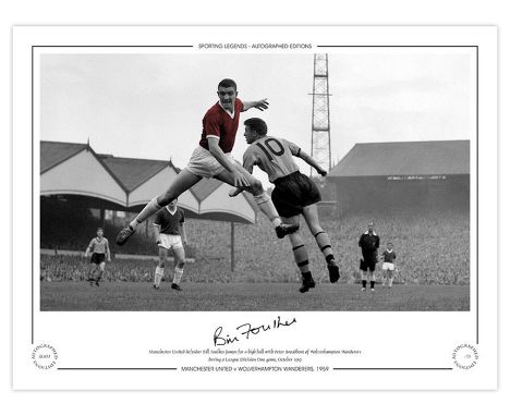 Autographed Bill Foulkes 16 X 12 Limited-Edition : A Superb 16 X 12 Limited Edition Print Depicting Manchester United's Bill 