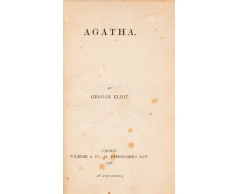Wiseiana.- [Evans (Marian)],"George Eliot". Agatha, counterfeit edition with comma after "thinking" on p.11, Hugh Walpole's c