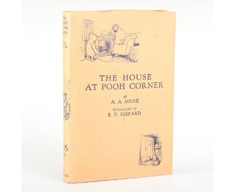 MILNE, A.A. The House at Pooh Corner. London: Methuen &amp; Co. Ltd., 1928. First edition, first impression, 8vo (189 x 120mm