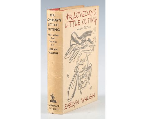 WAUGH, Evelyn. Mr. Loveday's Little Outing, and Other Sad Stories. London: Chapman &amp; Hall Ltd., 1936. First edition, 8vo 