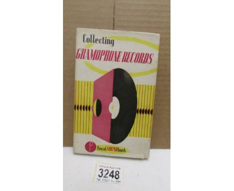 "Collecting Gramaphone Records". First edition 1962, signed by Author E.T. Bryant.