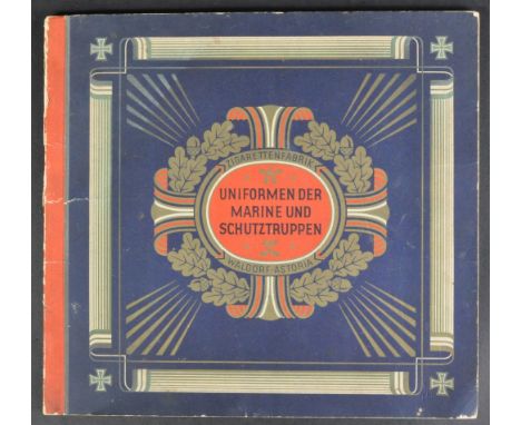 An original WWI First World War interest Imperial German Kriegsmarine cigarette card album ' Uniformen Der Marine Und Schutzt