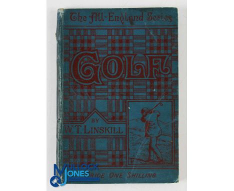 Linskill, W T - "Golf" 1st ed 1889 in original blue pictorial cloth boards, publ'd by George Bell &amp; Sons Covent Garden, c