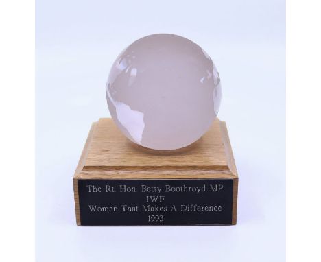 A glass IWF award  globe Presented to the Rt Hon Betty Boothroyd Woman that makes a differenece 1993Provenance Property of Ba