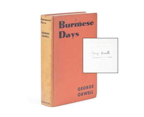 ORWELL (GEORGE)Burmese Days, FIRST EDITION, SIGNED BY THE AUTHOR ('George Orwell') on the reverse of the half-title,  title p