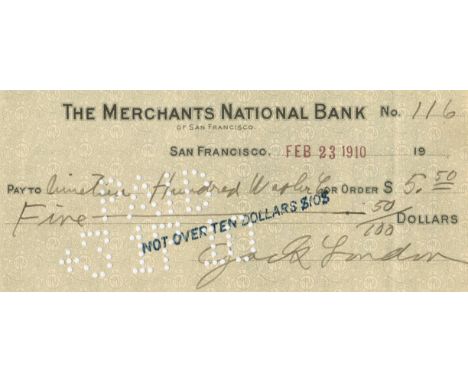 LONDON JACK: (1876-1916) American Author. D.S., Jack London, being a signed cheque, San Francisco, 23rd February 1910. The pa
