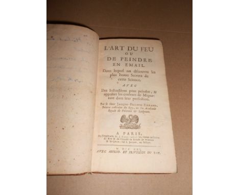 FERRAND (J-P) L'Art du Feu ou de Peindre en Email, Paris 1721, 12mo, 1st edition, modern inscription to front free endpaper, 