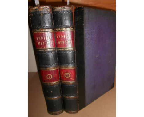 BALL (Charles) The History of the Indian Mutiny, in 2 vols, London [no date], large 8vo, frontispiece, map and 45 plates, lig