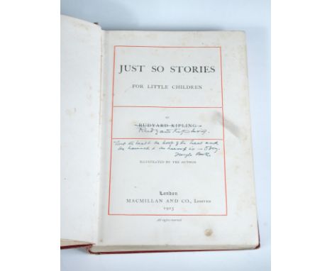 KIPLING (R) Just so Stories, 1903 Uniform Edition, 8vo, signed and inscribed by the author to title, with his printed name cr