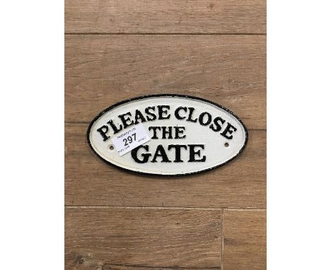 CAST METAL PLEASE CLOSE THE GATE SIGN