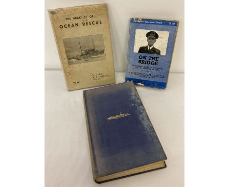 3 vintage Naval books. The Royal Navy The Sure Shield Of The Empire by Geoffrey Parratt, On The Bridge by Vice-Admiral Sir Ja