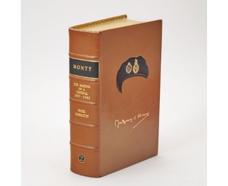[FINE BINDINGS]HAMILTON, NIGEL. Monty: The Making of a General 1887-1942. London: Hamish Hamilton, [1981]. First edition, cop
