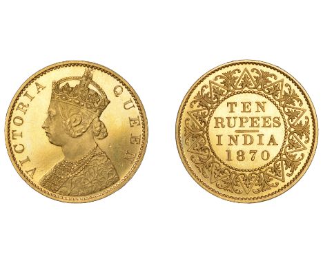 The Brand/Wheeler original Proof 10 Rupees, 1870, Royal Mint   The Uniform Coinage of India, British Imperial Period, Victori