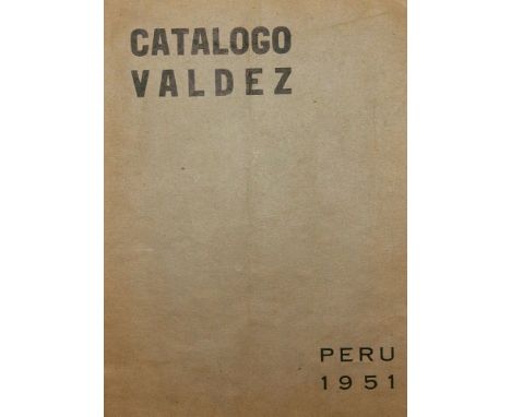 PERU. CATALOGO VALDEZ. Lima, 1951. 81 páginas.