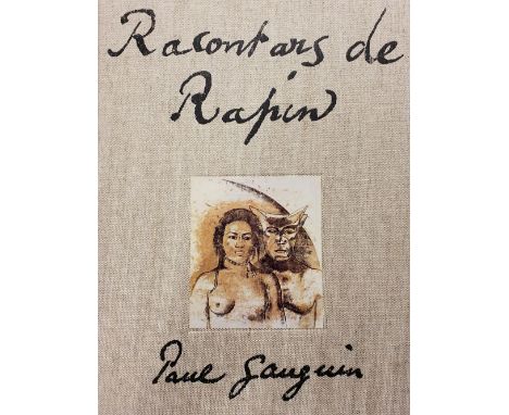 Gauguin (Paul). Racontars de Rapin, Fac-similé du manuscript de Paul Gauguin, Tahiti: Éditions Avant et Après, 1994, colour &