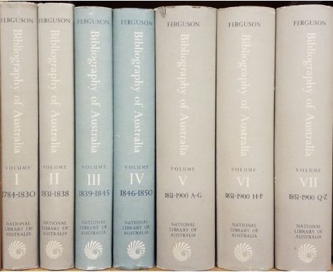 Ferguson (John Alexander). Bibliography of Australia, 1784-1900, 7 volumes, facsimile edition, Canberra: National Library Of 