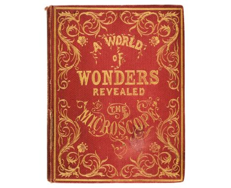 Ward (Mary). A World of Wonders Revealed by The Microscope, A Book for Young Students, London: Groombridge &amp; Sons, 1858, 