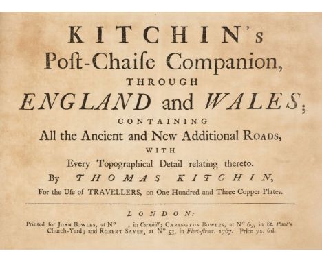 Kitchin (Thomas). Kitchin's Post-Chaise Companion through England and Wales containing all the Ancient and New Additional Roa