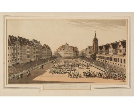 * Bowyer (R.). Grand Entry of the Allied Sovereigns into Leipsic, Precipitate Flight of the French through Leipsic pursued by