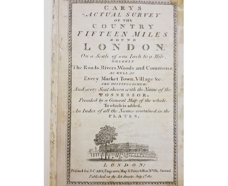 Cary (John). Carys Actual Survey of the Country Fifteen Miles round London..., [1786], engraved double-page general map and t