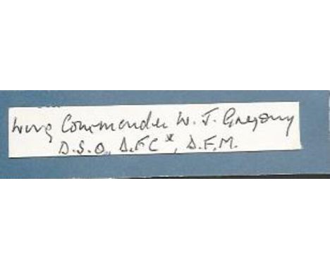 Wing Commander W J Gregory DSO DFC DFM signed small signature piece. In June 1941 Gregory, now retrained as a Navigator Radar