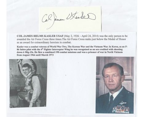 Colonel James Helms Kasler USAF Signature of Korean War ace with 6 Mig-15s confirmed shot down. Known as Stoneface he was a P