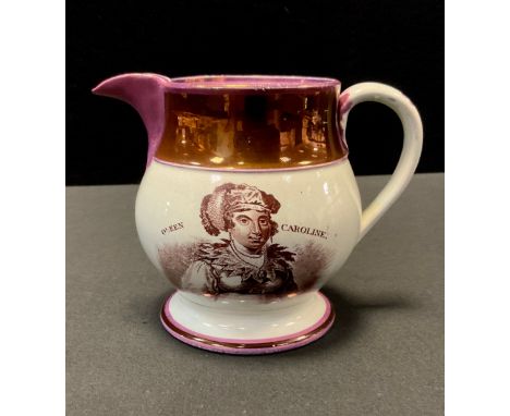 An early 19th century commemorative jug, printed with portrait of Queen Caroline, the verso with verse from Anne Boleyn, Try 