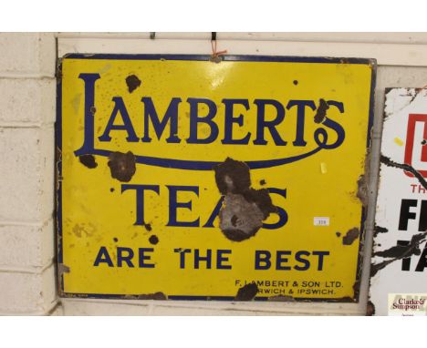 An enamel "Lamberts Teas Are The Best" advertising sign, F Lambert &amp; Son Ltd. Norwich and Ipswich, approx. 30" x 24"