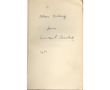 CHURCHILL WINSTON S.: (1874-1965) British Prime Minister 1940-45, 1951-55. Nobel Prize winner for Literature, 1953. Book sign