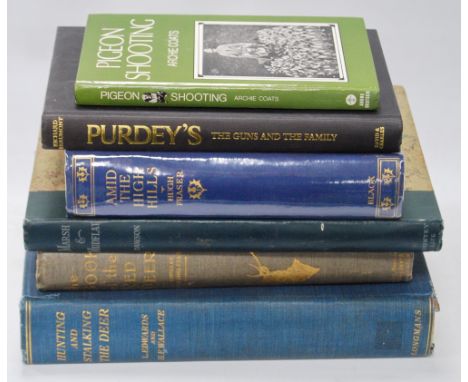 Coats (Archie) Pigeon Shooting; Purdey's The Gun in the Family; Fraser (Hugh) Amid the Hills, 1923; Dawson, Marsh and Mudflat