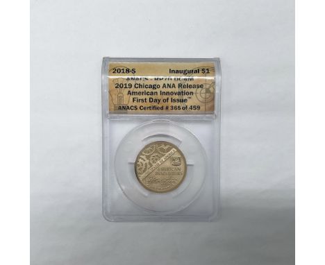 ANACS Graded and Slabbed RP70 DCAM. 2019 Chicago ANA Release. American Innovation. First Day of Issue. Certified number 365 o