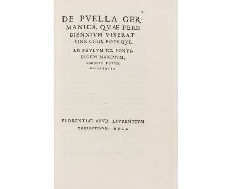 Anorexia.- Porzio (Simone) De puella Germanica, quae fere biennium vixerat sine cibo, potuque ad Paulum III pontificem maximu