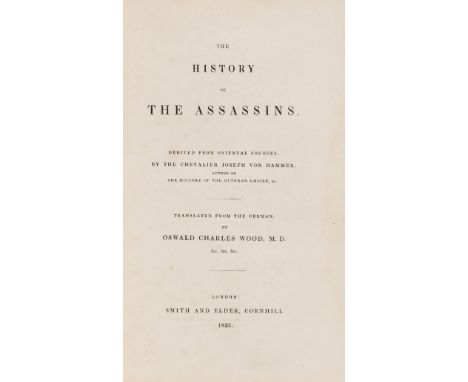 Persia.- Assassins.- Hammer-Purgstall (Joseph von) The History of the Assassins. Derived from Oriental Sources, translated by