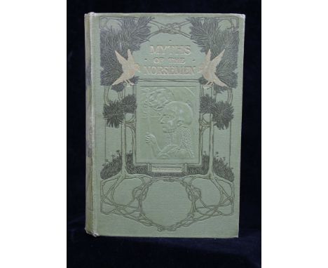 Book - H.A Guerber, Myths of the Norsemen, George G Harrap & Company, 1914, Art Nouveau, stamped and gilded cloth binding