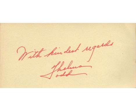 Thelma Todd signed 6x3 album page. Thelma Alice Todd (July 29, 1906 - December 16, 1935) was an American actress and business