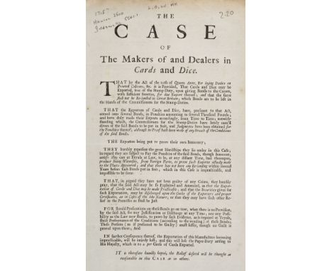 Trade &amp; Industry. The Case of the Makers of and Dealers in Cards and Dice, [London, 1718?], [2]pp., single sheet, caption