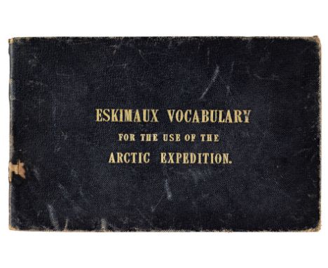 Washington (John). Eskimaux and English Vocabulary, for the Use of the Arctic Expedition, Published by Order of the Lords Com