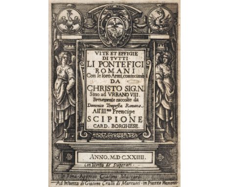 Tempesta ( Domenico ). Vite et effigie di tutti li pontefici romani con le loro armi, cominciando da Christo Sig. N., sino ad