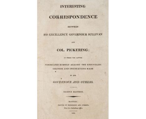 [America]. Two pamphlet volumes, 1806-13, containing: 1. Sullivan (James &amp; Pickering, Timothy). Interesting Correspondenc
