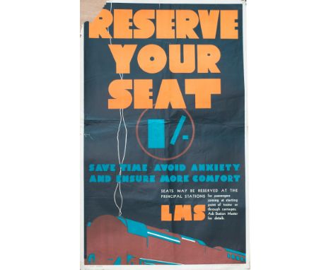 Poster LMS RESERVE YOUR SEAT SAVE TIME AVOID ANXIETY AND ENSURE MORE COMFORT. Double Royal 25in x 40in. Printed by Beck & Inc