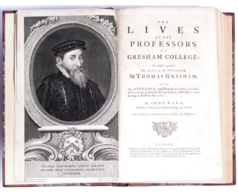 Ward (Professor John, F.R.S.),&nbsp;The Lives of the Professors of Gresham College: To which is prefixed The Life of the Foun