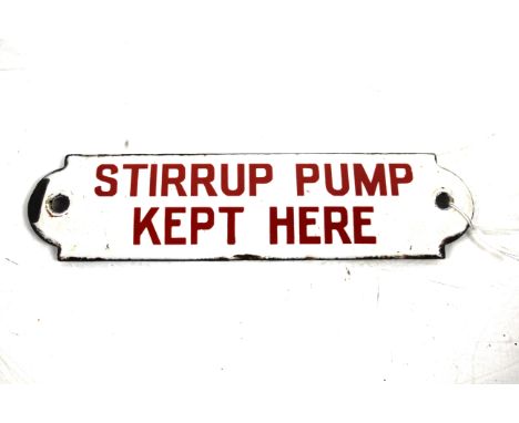 A WWII era small enamel sign "Stirrup Pump Kept Here", approx. 1½" x 6"