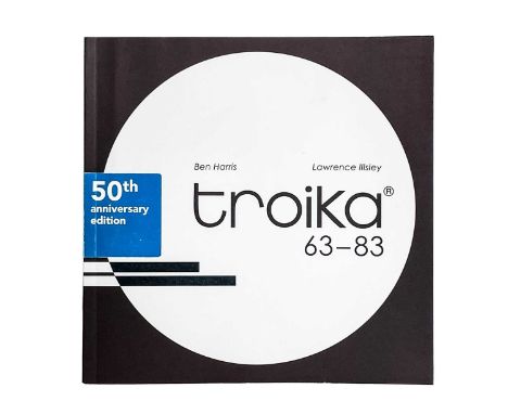 Troika 63-83 Ben Harris and Lawrence Illsley Published 2012 by It's Pronounced 'Aitch'. 50th anniversary edition. Signed by B