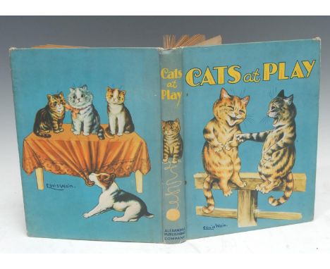 Children's Books - Wain (Louis), Cats at Play, London: The Alexandra Publishing Company, [n.d., c. 1930], colour frontispiece