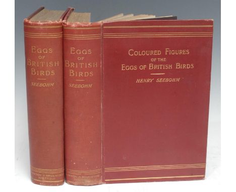 Ornithology - Local Imprint, two copies: Seebohm (Henry) and Sharpe (R. Bowdler, editor), Coloured Figures of the Eggs of Bri