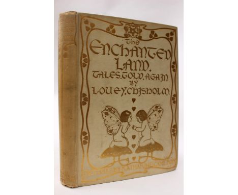 Cameron, Katharine (Illus.). Chisholm, Louey. The Enchanted Land Tales Told Again, first edition, London: T. C. & E. C. Jack,